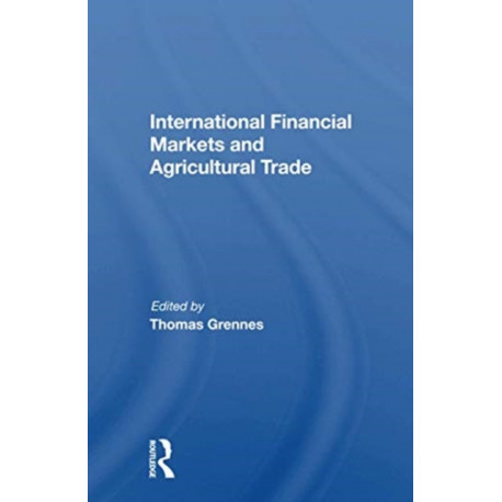International Financial Markets And Agricultural Trade