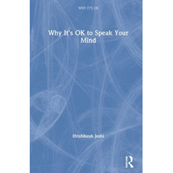 Why It's OK to Speak Your Mind: to Speak Your Mind