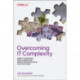 Overcoming IT Complexity: Simplify Operations, Enable Innovation, and Cultivate Successful Cloud Outcomes