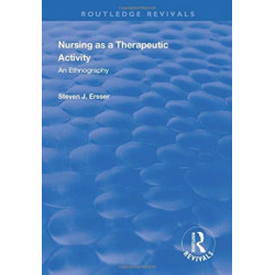 Nursing as a Therapeutic Activity: An Ethnography