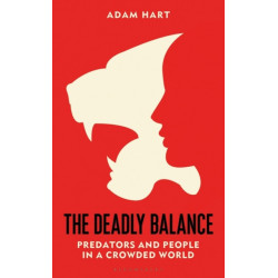 The Deadly Balance: Predators and People in a Crowded World