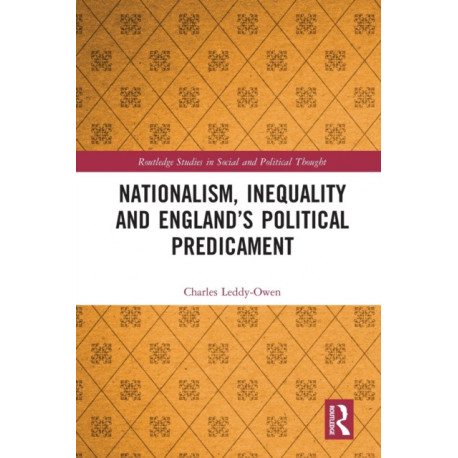 Nationalism, Inequality and England’s Political Predicament