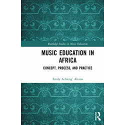 Music Education in Africa: Concept, Process, and Practice