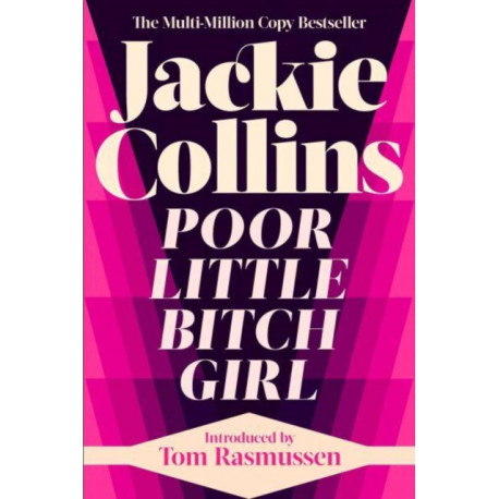 Poor Little Bitch Girl: introduced by Tom Rasmussen