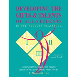 Developing the Gifts and Talents of All Students in the Regular Classroom: An Innovative Curricular Design Based on the Schoolwide Enrichment Model