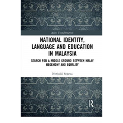 National Identity, Language and Education in Malaysia: Search for a Middle Ground between Malay Hegemony and Equality