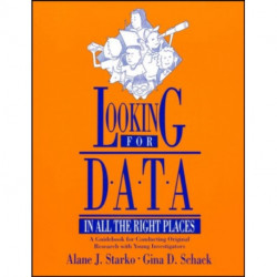 Looking for Data in All the Right Places: A Guidebook for Conducting Original Research with Young Investigators