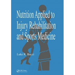 Nutrition Applied to Injury Rehabilitation and Sports Medicine