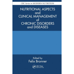 Nutritional Aspects and Clinical Management of Chronic Disorders and Diseases