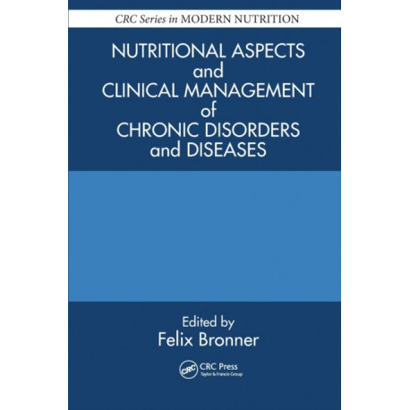 Nutritional Aspects and Clinical Management of Chronic Disorders and Diseases