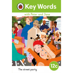 Key Words with Peter and Jane Level 12c – The Street Party