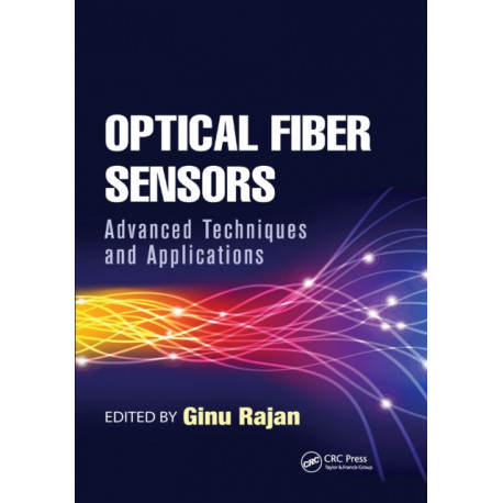 Optical Fiber Sensors: Advanced Techniques and Applications