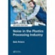 Noise in the Plastics Processing Industry