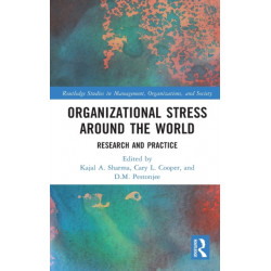 Organizational Stress Around the World: Research and Practice