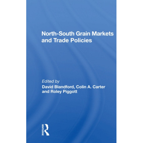 North-South Grain Markets And Trade Policies