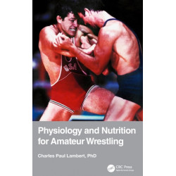 Physiology and Nutrition for Amateur Wrestling