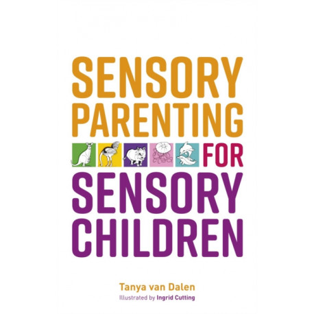 Sensory Parenting for Sensory Children