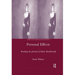 Personal Effects: Reading the Journal of Marie Bashkirtseff