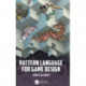 Pattern Language for Game Design