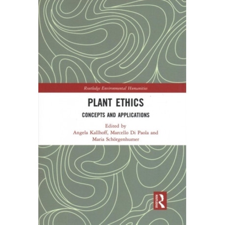 Plant Ethics: Concepts and Applications