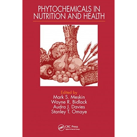 Phytochemicals in Nutrition and Health