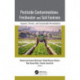 Pesticide Contamination in Freshwater and Soil Environs: Impacts, Threats, and Sustainable Remediation