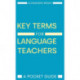 Key Terms for Language Teachers: A Pocket Guide