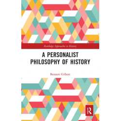A Personalist Philosophy of History