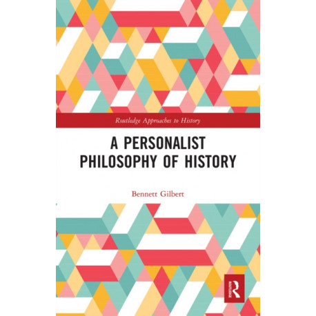 A Personalist Philosophy of History
