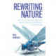 Rewriting Nature: The Future of Genome Editing and How to Bridge the Gap Between Law and Science