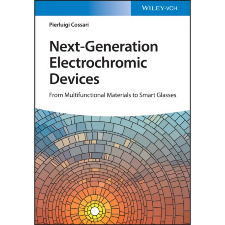 Next-Generation Electrochromic Devices: From Multifunctional Materials to Smart Glasses