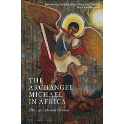 The Archangel Michael in Africa: History, Cult and Persona