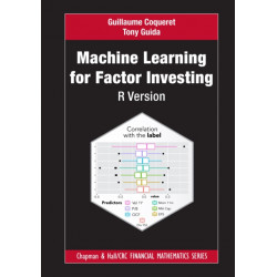 Machine Learning for Factor Investing: R Version: R Version