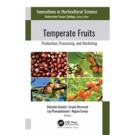 Temperate Fruits: Production, Processing, and Marketing