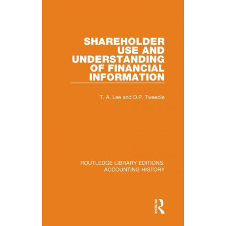 Shareholder Use and Understanding of Financial Information