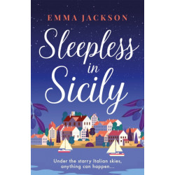 Sleepless in Sicily: The heart-warming romcom!