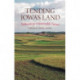 Tending Iowa's Land: Pathways to a Sustainable Future