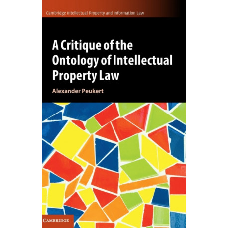 A Critique of the Ontology of Intellectual Property Law