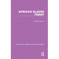 Africa's Slaves Today
