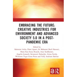 Embracing the Future: Creative Industries for Environment and Advanced Society 5.0 in a Post-Pandemic Era: Proceedings of the 8th Bandung Creative Movement International Conference on Creative Industries (8th BCM 2021), Bandung, Indonesia, 9 September 202