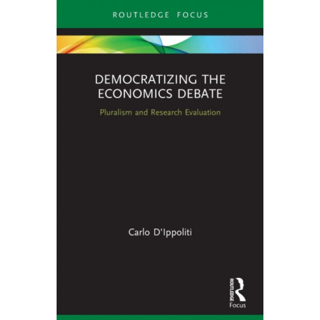 Democratizing the Economics Debate: Pluralism and Research Evaluation
