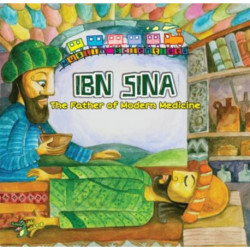 Ibn Sina: The Father of Modern Medicine