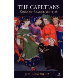 The Capetians: Kings of France 987-1328