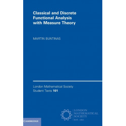 Classical and Discrete Functional Analysis with Measure Theory
