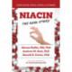 Niacin: The Real Story (2nd Edition)