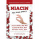 Niacin: The Real Story (2nd Edition)