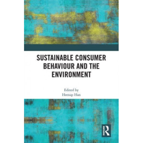 Sustainable Consumer Behaviour and the Environment
