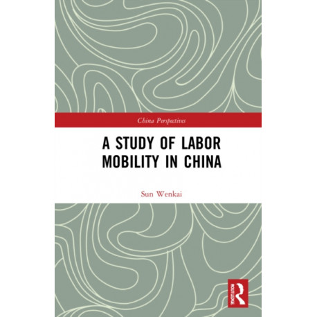 A Study of Labor Mobility in China
