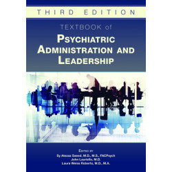 Textbook of Psychiatric Administration and Leadership