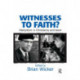 Witnesses to Faith?: Martyrdom in Christianity and Islam